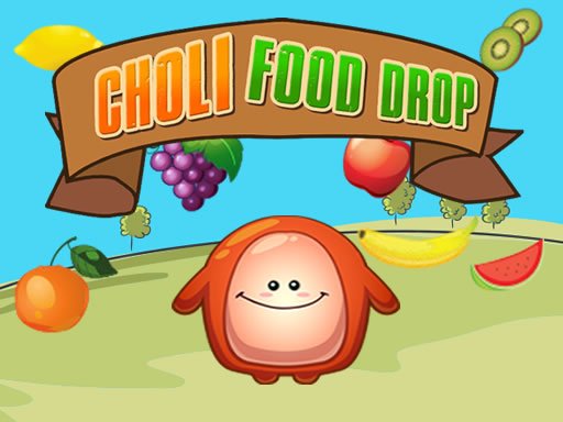 Play Choly Drop Food Online