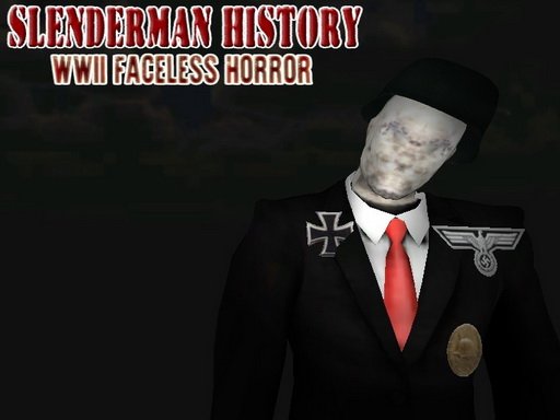 Play Slenderman History: WWII Faceless Horror Online