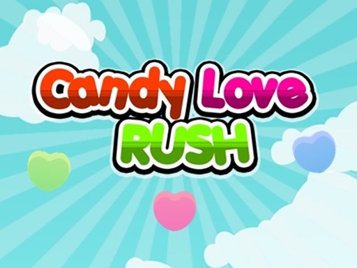 Play Candy Love Rush Online