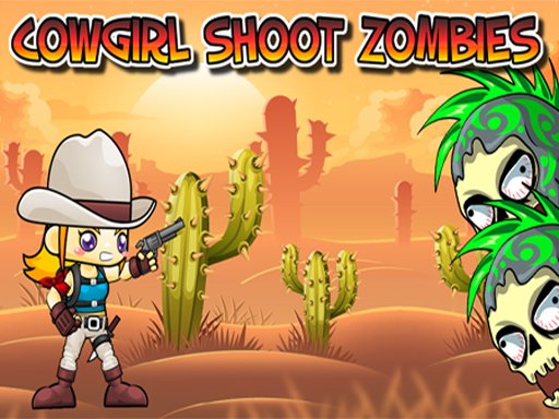 Play Cowgirl Shoot Zombies Online