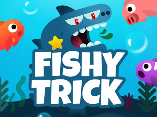 Play Fishy trick Online