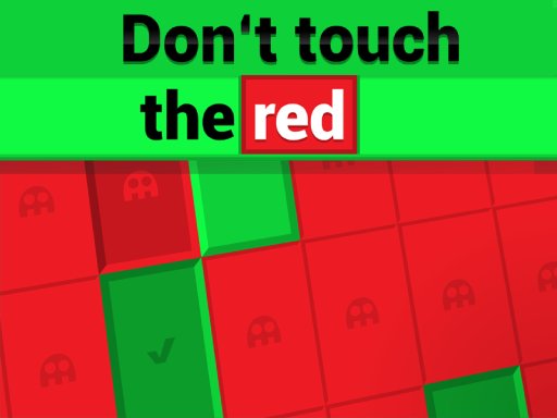 Play Don´t Touch The Red Online