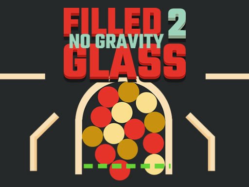 Play Filled Glass 2: No Gravity Online