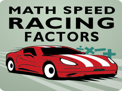 Play Math Speed Racing Factors Online