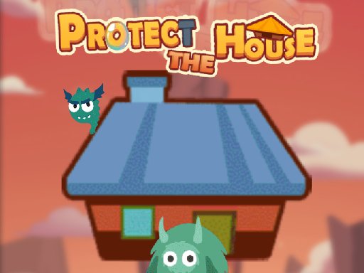 Play Protect The House Online
