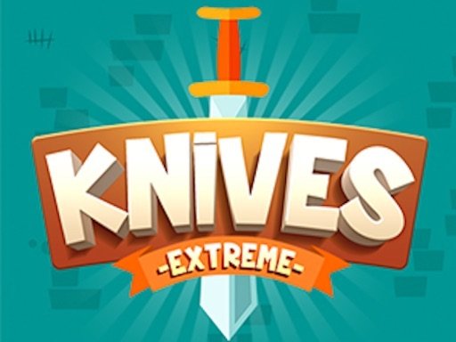 Knives - Extreme