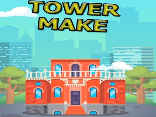 Play Tower Make Online