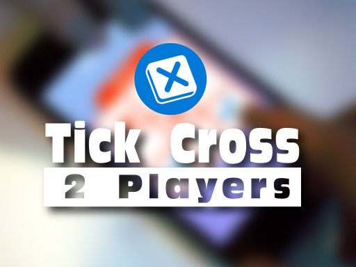 Play Tick Cross 2 Players Online